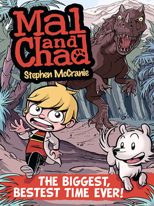 Title details for The Biggest, Bestest Time Ever! by Stephen McCranie - Available